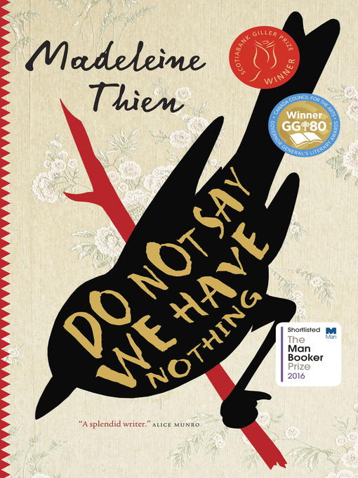 Title details for Do Not Say We Have Nothing by Madeleine Thien - Wait list